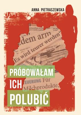 Próbowałam ich polubić. Autor: Pietraszewska Anna. SmakLiter.pl Okładka książki Próbowałam ich polubić