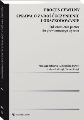 Okładka książki Proces cywilny Sprawa o zadośćuczynienie i odszkodowanie