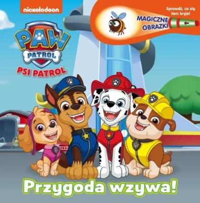 Okładka książki Psi Patrol. Magiczne obrazki. Przygoda wzywa!
