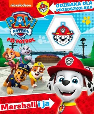 Okładka książki Psi Patrol. Odznaka dla przedszkolaka cz. 2. Marshall i ja