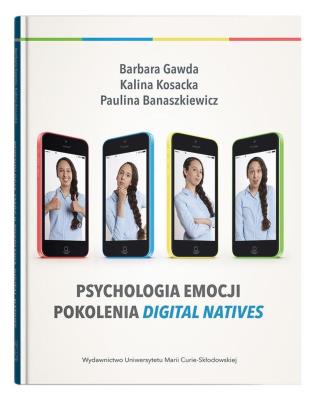 Okładka książki Psychologia emocji pokolenia digital natives