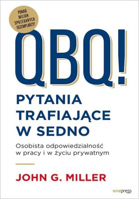QBQ! Pytania trafiające w sedno. Autor: John G. Miller. SmakLiter.pl Okładka książki QBQ! Pytania trafiające w sedno