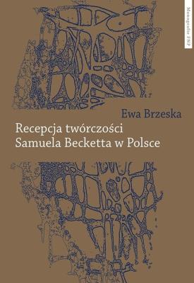Okładka książki Recepcja twórczości Samuela Becketta w Polsce