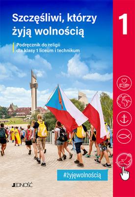 Religia LO 1 Szczęśliwi, którzy... podr. JEDNOŚĆ. Autor: Opracowanie zbiorowe. SmakLiter.pl Okładka książki Religia LO 1 Szczęśliwi, którzy... podr. JEDNOŚĆ