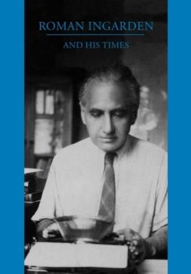 Okładka książki Roman Ingarden and His Times