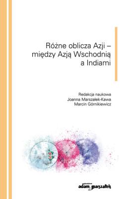 Opakowanie Różne oblicza Azji - między Azją Wschodnią a Indiami