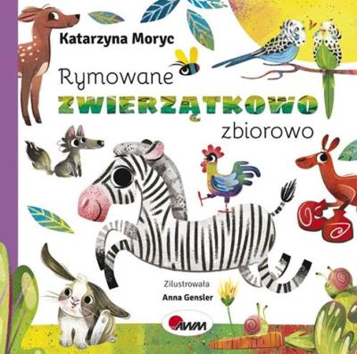 Rymowane zwierzątkowo zbiorowo. Autor: Katarzyna Moryc. SmakLiter.pl Okładka książki Rymowane zwierzątkowo zbiorowo