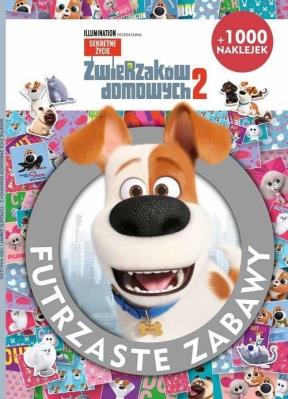 Okładka książki Sekretne życie zwierząt 2. Futrzaste zabawy