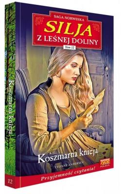 Silja z Leśnej Doliny T.12 Koszmarna knieja. Autor: Yvonne Andersen. SmakLiter.pl Okładka książki Silja z Leśnej Doliny T.12 Koszmarna knieja