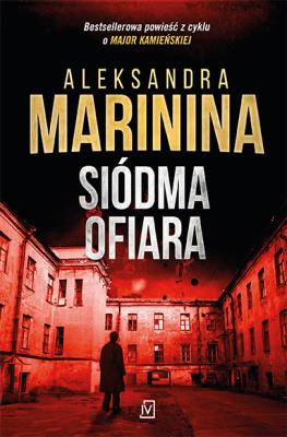 Siódma ofiara. Autor: Aleksandra Marinina. SmakLiter.pl Okładka książki Siódma ofiara