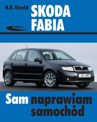 Skoda Fabia w.2010. Autor: H.R. Etzold. SmakLiter.pl Okładka książki Skoda Fabia w.2010