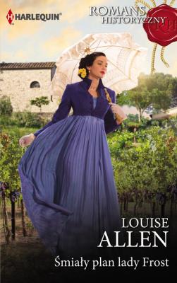 Śmiały plan lady Frost /Romans Historyczny. Autor: Allen Louise. SmakLiter.pl Okładka książki Śmiały plan lady Frost /Romans Historyczny