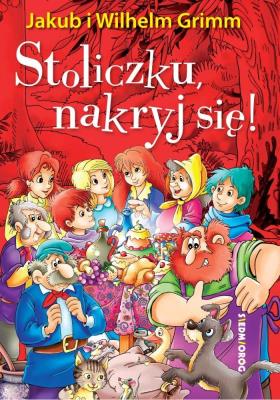 Stoliczku, nakryj się!. Autor: Jakub i Wilhelm Grimm. SmakLiter.pl Okładka książki Stoliczku, nakryj się!
