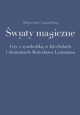 Okładka książki Światy magiczne. Gry z symboliką...