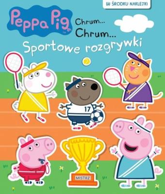 Okładka książki Świnka Peppa. Chrum... chrum..Sportowe rozgrywki