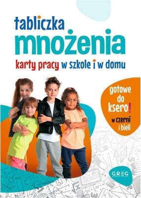 Tabliczka mnożenia. Karty pracy w szkole i w domu. Autor: Agata Kalina. SmakLiter.pl Okładka książki Tabliczka mnożenia. Karty pracy w szkole i w domu