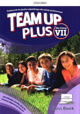 Team Up Plus 7 Podręcznik z dostępem online OXFORD. Autor: praca zbiorwa. SmakLiter.pl Okładka książki Team Up Plus 7 Podręcznik z dostępem online OXFORD