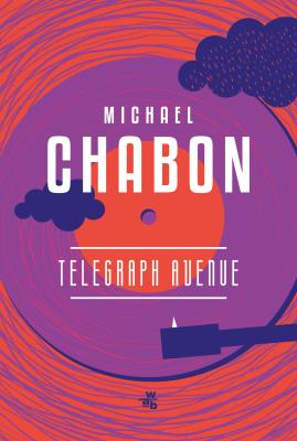Telegraph Avenue. Autor: Chabon Michael. SmakLiter.pl Okładka książki Telegraph Avenue