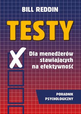 Okładka książki Testy dla menedżerów stawiających na efektywność Poradnik psychologiczny