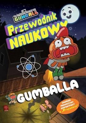 Okładka książki The Amazing World of Gumball. Przewodnik Naukowy