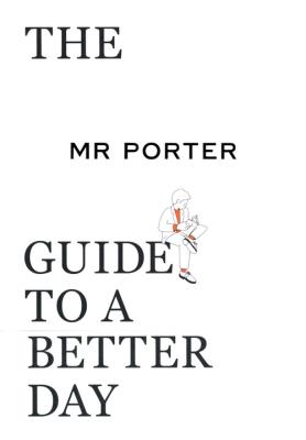 Okładka książki The Mr Porter Guide to a Bette