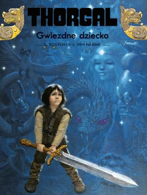 Okładka książki Thorgal T.7 Gwiezdne dziecko