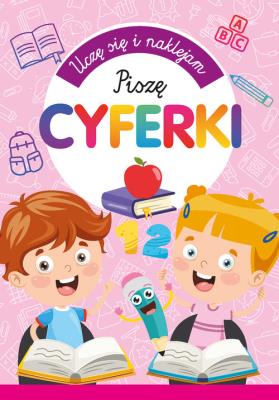 Okładka książki Uczę się i naklejam. Piszę cyferki