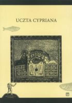 Okładka książki Uczta Cypriana (dodruk 2019)