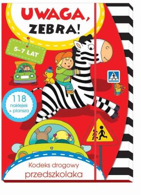 Uwaga, zebra! Kodeks drogowy przedszkolaka 5-7 lat. Autor: Lekan Elżbieta, Joanna Myjak (ilustr.). SmakLiter.pl Okładka książki Uwaga, zebra! Kodeks drogowy przedszkolaka 5-7 lat