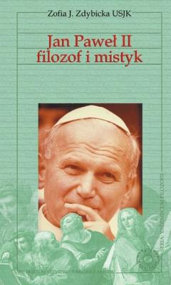 Vademecum filozofii. Jan Paweł II filozof i mistyk (dodruk 2019). Autor: Zdybicka J.Zofia. SmakLiter.pl Okładka książki Vademecum filozofii. Jan Paweł II filozof i mistyk (dodruk 2019)