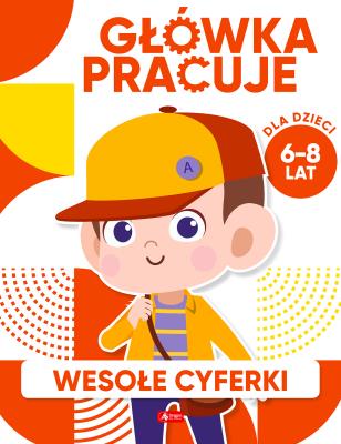 Wesołe cyferki. Główka pracuje. Autor: Iwona Baturo. SmakLiter.pl Okładka książki Wesołe cyferki. Główka pracuje