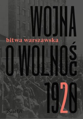 Okładka książki Wojna o wolność T.2 Bitwa Warszawska
