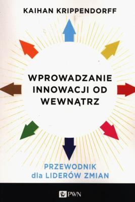 Okładka książki Wprowadzanie innowacji od wewnątrz