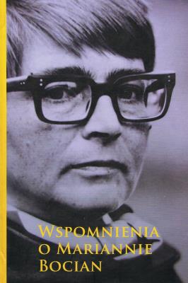 Wspomnienia o Mariannie Bocian. Autor: Stefan Bednarek. SmakLiter.pl Okładka książki Wspomnienia o Mariannie Bocian