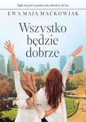 Okładka książki Wszystko będzie dobrze