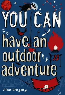 Okładka książki You Can have an outdoor adventure