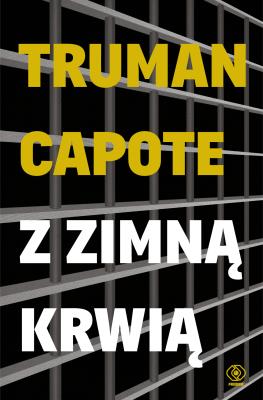 Z zimną krwią wyd. 4 specjalne. Autor: Capote Truman. SmakLiter.pl Okładka książki Z zimną krwią wyd. 4 specjalne