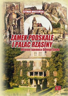 Okładka książki Zamek Podskale i pałac Rząsiny