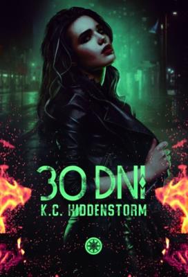 30 dni. Autor: K.C. Hiddenstorm. SmakLiter.pl Okładka książki 30 dni