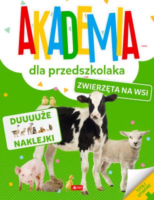 Okładka książki Akademia dla przedszkolaka. Zwierzęta na wsi
