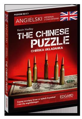 Angielski. Kryminał z ćwiczeniami. The Chinese Puzzle. Autor: Kevin Hadley. SmakLiter.pl Okładka książki Angielski. Kryminał z ćwiczeniami. The Chinese Puzzle