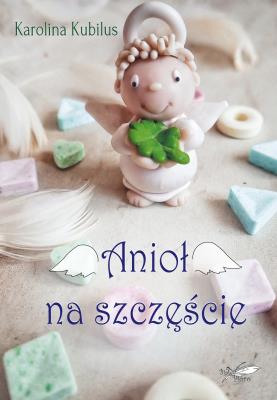 Okładka książki Anioł na szczęście