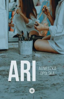 Ari. Autor: Topolska Agnieszka. SmakLiter.pl Okładka książki Ari