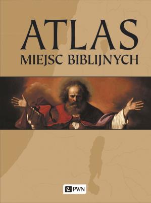 Okładka książki Atlas miejsc biblijnych