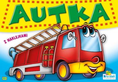 Autka z naklejkami. Straż pożarna. Autor: praca zbiorowa. SmakLiter.pl Okładka książki Autka z naklejkami. Straż pożarna