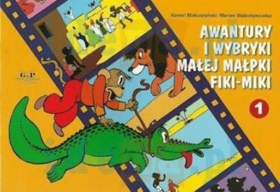 Awantury i wybryki małej małpki Fiki-Miki 1 (dodruk 2020). Autor: Kornel Makuszyński. SmakLiter.pl Okładka książki Awantury i wybryki małej małpki Fiki-Miki 1 (dodruk 2020)