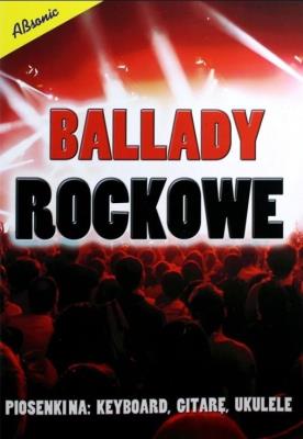 Ballady rockowe. Autor: praca zbiorowa. SmakLiter.pl Okładka książki Ballady rockowe