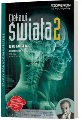 Biologia LO 2 Ciekawi świata podr ZR w.2018 OPERON. Autor: Kulpiński Kamil, Grabowski Sebastian. SmakLiter.pl Okładka książki Biologia LO 2 Ciekawi świata podr ZR w.2018 OPERON