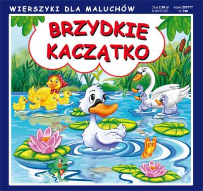 Brzydkie Kaczątko Wierszyki dla Maluchów. Autor: Pruchnicki Krystian. SmakLiter.pl Okładka książki Brzydkie Kaczątko Wierszyki dla Maluchów