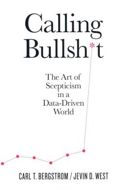 Calling Bullshit. Autor: West Jevin D., Bergstrom Carl T.. SmakLiter.pl Okładka książki Calling Bullshit